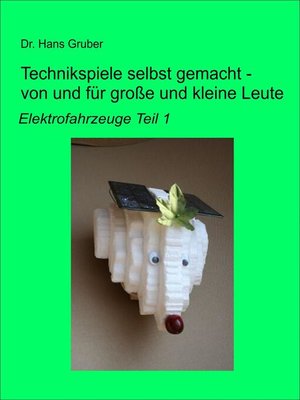 cover image of Technikspiele selbst gemacht--von und für große und kleine Leute -